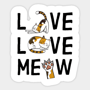 Live, Love, Meow | Cat Edition Sticker